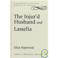 The Injur'd Husband and Lasselia