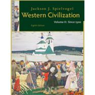 Western Civilization: Volume II: Since 1500, 8th Edition