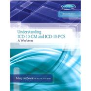 Understanding ICD-10-CM and ICD-10-PCS: A Worktext (Book Only)