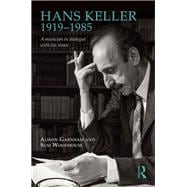 Hans Keller: A Portrait in His Own Words