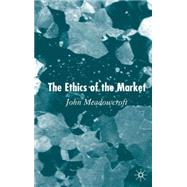 The Ethics of the Market