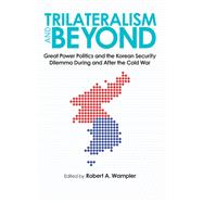 Trilateralism and Beyond