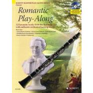 Romantic Play-Along for Clarinet Twelve Favorite Works from the Romantic Era With a CD of Performances & Backing Tracks