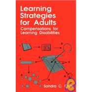 Learning Strategies for Adults Compensations for Learning Disabilities