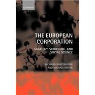 The European Corporation Strategy, Structure, and Social Science