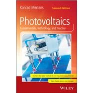 Photovoltaics Fundamentals, Technology, and Practice
