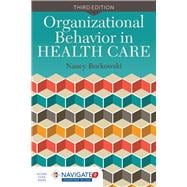 Organizational Behavior in Health Care