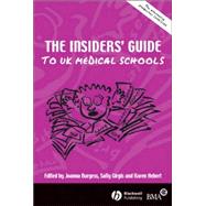 The Insiders' Guide To UK Medical Schools 2005/2006