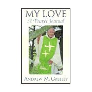 My Love A Prayer Journal
