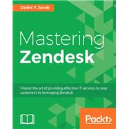 Mastering Zendesk