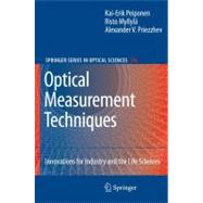 Optical Measurement Techniques: Innovations for Industry and the Life Sciences
