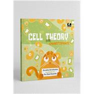 Cell Theory for Smartypants