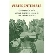 Vested Interests book cover, ISBN 9780691241050