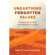 Unearthing Forgotten Values