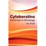 Cytokeratins: Advances in Oncology