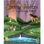 Spring Waters : Gathering Places