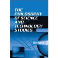 The Philosophy of Science and Technology Studies