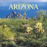 Wild & Scenic Arizona 2007 Calendar