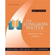 Longman Writer, The: Rhetoric and Reader, Brief Edition