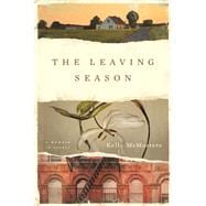 The Leaving Season A Memoir in Essays