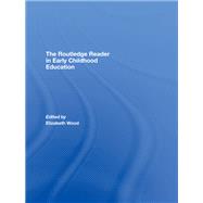 The Routledge Reader in Early Childhood Education