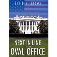 Next in Line to the Oval Office