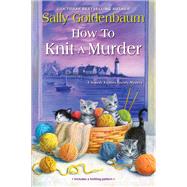 How to Knit a Murder,9781496711052