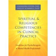 Spiritual & Religious Competencies in Clinical Practice