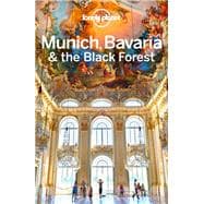 Lonely Planet Munich, Bavaria & the Black Forest