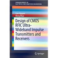Design of Cmos Rfic Ultra-wideband Impulse Transmitters and Receivers