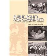 Public Policy and Community : Activism and Governance in Texas