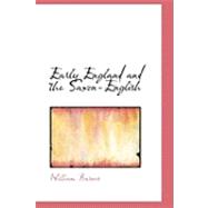 Early England and the Saxon-english