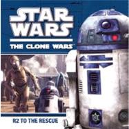 Star Wars: The Clone Wars: R2 to the Rescue