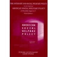 The Internet and Social Welfare Policy: A Supplement to American Social Welfare Policy : A Pluralist Approach