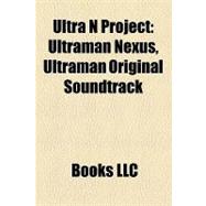 Ultra N Project : Ultraman Nexus, Ultraman Original Soundtrack