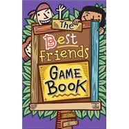 The Best Friends Game Book