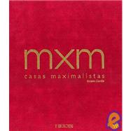 MXM Casas Maximalistas