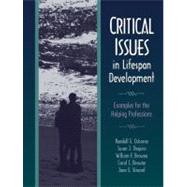 Critical Issues in Lifespan Development: Examples for the Helping Professions