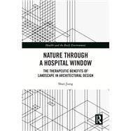 Nature through a Hospital Window