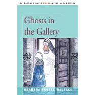 Ghosts in the Gallery