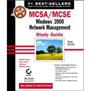 MCSA/MCSE: Windows 2000 Network Management Study Guide : Exam 70-218