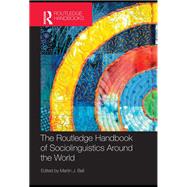 The Routledge Handbook of Sociolinguistics Around the World