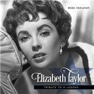 Elizabeth Taylor Tribute to a Legend