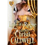 The Love of a Rogue The Heart of a Duke, Book 3