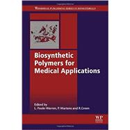 Biosynthetic Polymers for Medical Applications