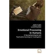 Emotional Processing in Humans