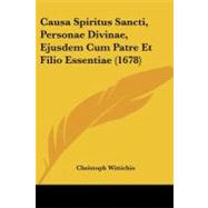 Causa Spiritus Sancti, Personae Divinae, Ejusdem Cum Patre Et Filio Essentiae