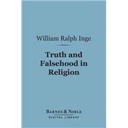 Truth and Falsehood in Religion (Barnes & Noble Digital Library)