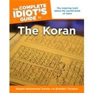 The Complete Idiot's Guide to the Koran