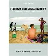 Tourism and Sustainability : Development, Globalization and New Tourism in the Third World
